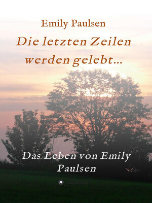 cover image of Die letzten Zeilen werden gelebt...